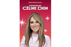 Raconte-moi Céline Dion - Nº 10: 010-RACONTE-MOI CELINE DION
