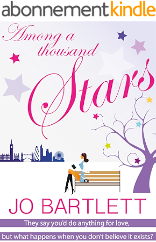 Download Among A Thousand Stars: They say you'd do anything for love, but what happens when you don't believe it exists? (English Edition) PDF