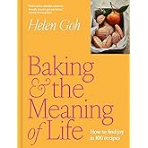 Baking and the Meaning of Life: How to Find Joy in 100 Recipes
