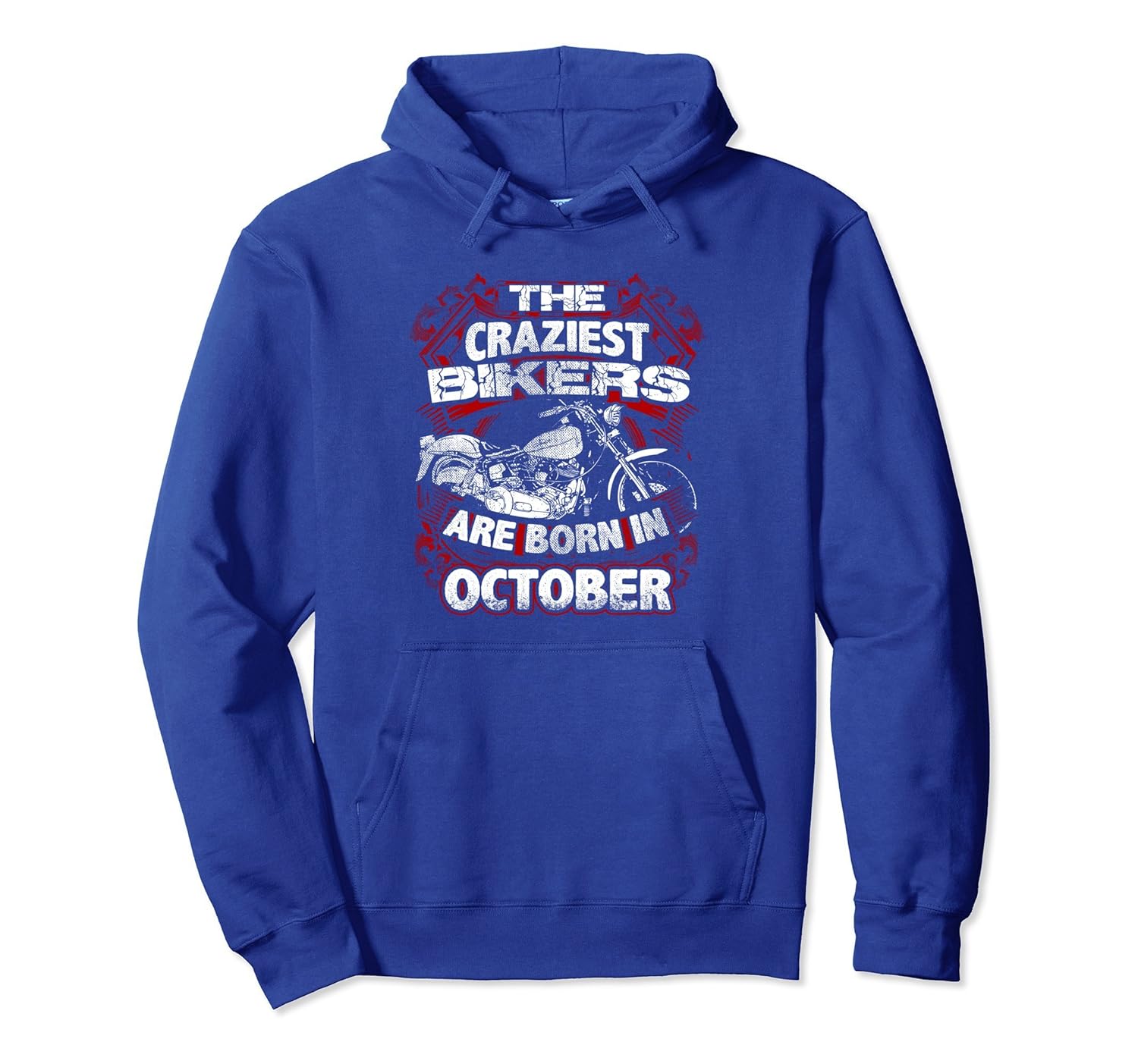 Motorcycle Hoodie Biker October Birthday Craziest Born In-anz