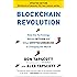 Blockchain Revolution: How the Technology Behind Bitcoin and Other Cryptocurrencies Is Changing  the World