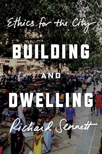 Download Building and Dwelling: Ethics for the City (English Edition) PDF