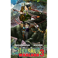Dinosaur Warlord 3 (Dinosaur Warlord a 4x LITRPG Series) book cover Dinosaur Warlord 3 (Dinosaur Warlord a 4x LITRPG Series) book cover