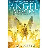 Angel Armies: Releasing the Warriors of Heaven