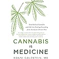 Cannabis Is Medicine: How Medical Cannabis and CBD Are Healing Everything from Anxiety to Chronic Pain