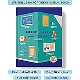 Life Skills 101: All You Need, But Won’t Learn in School. Essential Life Skills For Teens Told Through Infographics. Books For Teens on Social Skills and Mindfulness for Developing Personalities