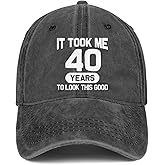 40th Birthday Gifts Men Women 40 Year Old Gifts Ideas It Took Me 40 Years to Look This Good Hat Washed Cotton Hat