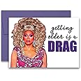 Funny Birthday Card Getting Older is a Drag RuPaul's Drag Race RuPaul Inspired Parody Greeting Card LGBTQ+ 5x7 inches w/Envel