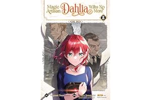Magic Artisan Dahlia Wilts No More (Manga) Vol. 8