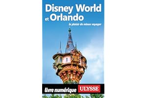 Disney World et Orlando (French Edition)