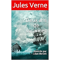 Deux ans de vacances: Édition illustrée par Léon Benett (French Edition) book cover
