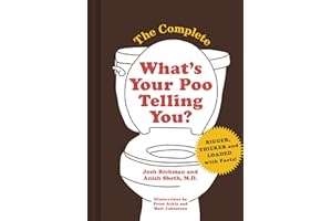The Complete What's Your Poo Telling You (Funny Bathroom Books, Health Books, Humor Books)