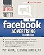 Ultimate Guide to Facebook Advertising: How to Access 1 Billion Potential Customers in 10 Minutes (Ultimate Series)