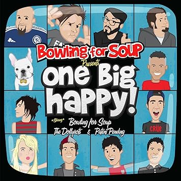Bowling For Soup The Dollyrots Patent Pending Bowling For Soup Presents One Big Happy Amazon Com Music