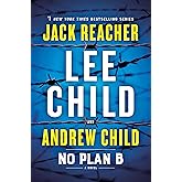 No Plan B: A Jack Reacher Novel
