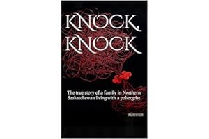 Knock, knock: The true story of a family in Northern Saskatchewan living with a poltergeist