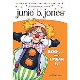 Junie B., First Grader: Boo...and I Mean It! (Junie B. Jones, No. 24)