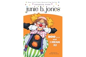 Junie B., First Grader: Boo...and I Mean It! (Junie B. Jones, No. 24)