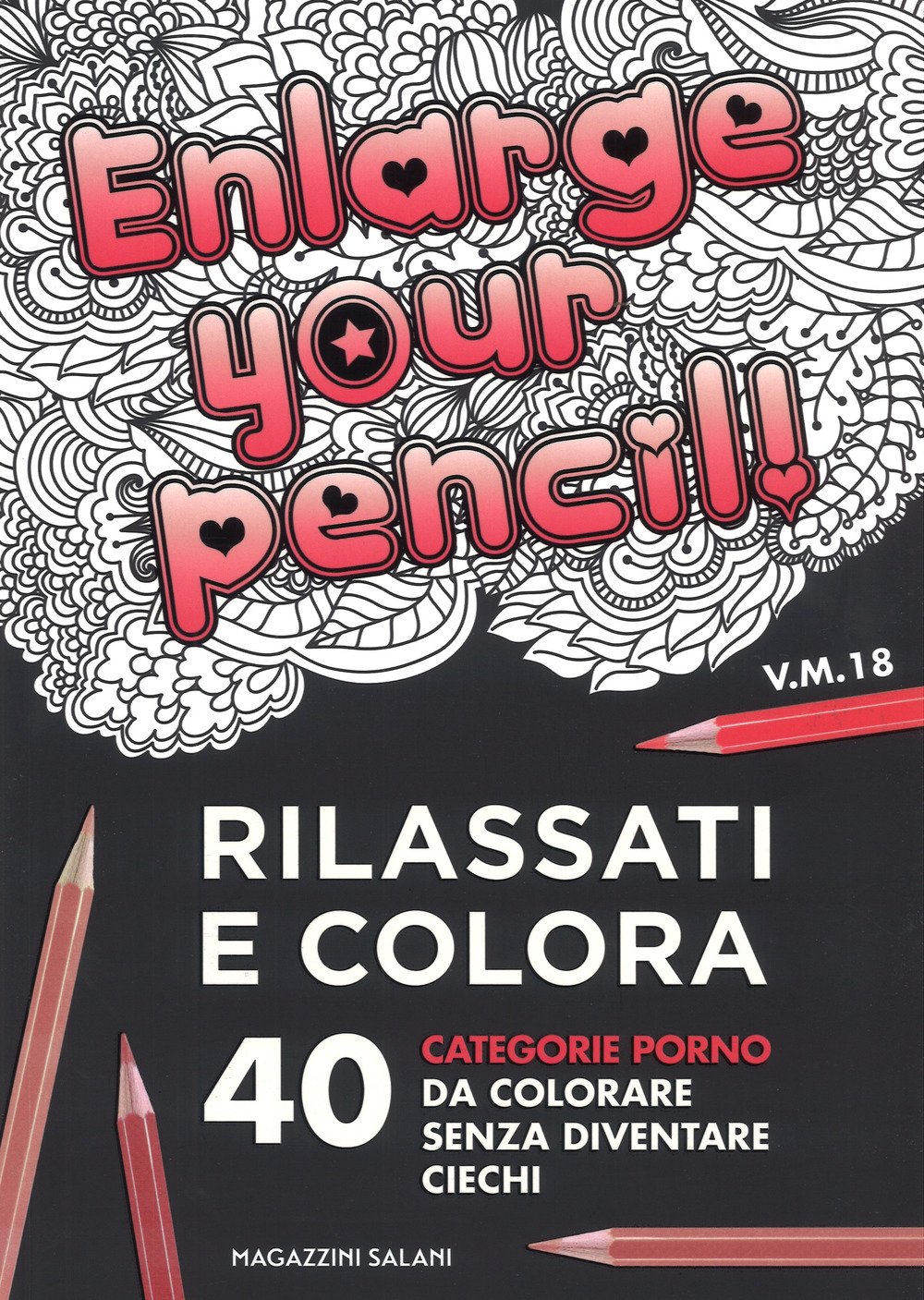 Enlarge your pencil Rilassati e colora 40 categorie o da Enlarge your pencil Rilassati e colora 40 categorie o da colorare senza diventare ciechi Amazon Aa Vv Libri