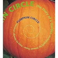 Pumpkin Circle: The Story of a Garden