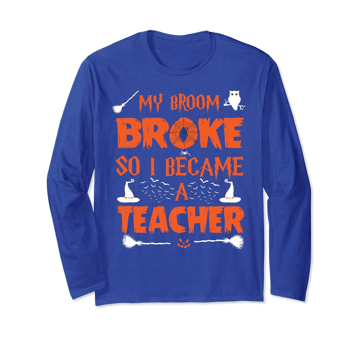 Scary Broom Teacher Halloween Costume Long Sleeve T-Shirt-ANZ