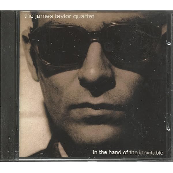 James Taylor Quartet - In The Hand Of The Inevitable: 30th