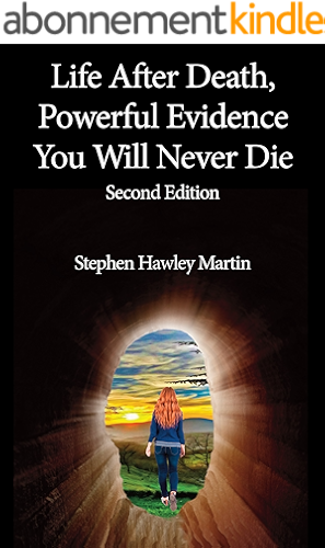Download Life After Death, Powerful Evidence You Will Never Die: Second Edition (English Edition) PDF