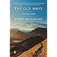 The Old Ways: A Journey on Foot (Landscapes)