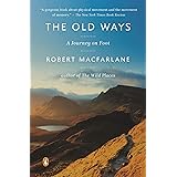 The Old Ways: A Journey on Foot (Landscapes)