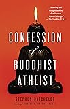 Confession of a Buddhist Atheist