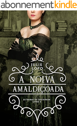 Download A Noiva Amaldiçoada (Damas da Sociedade Livro 2) (Portuguese Edition) PDF