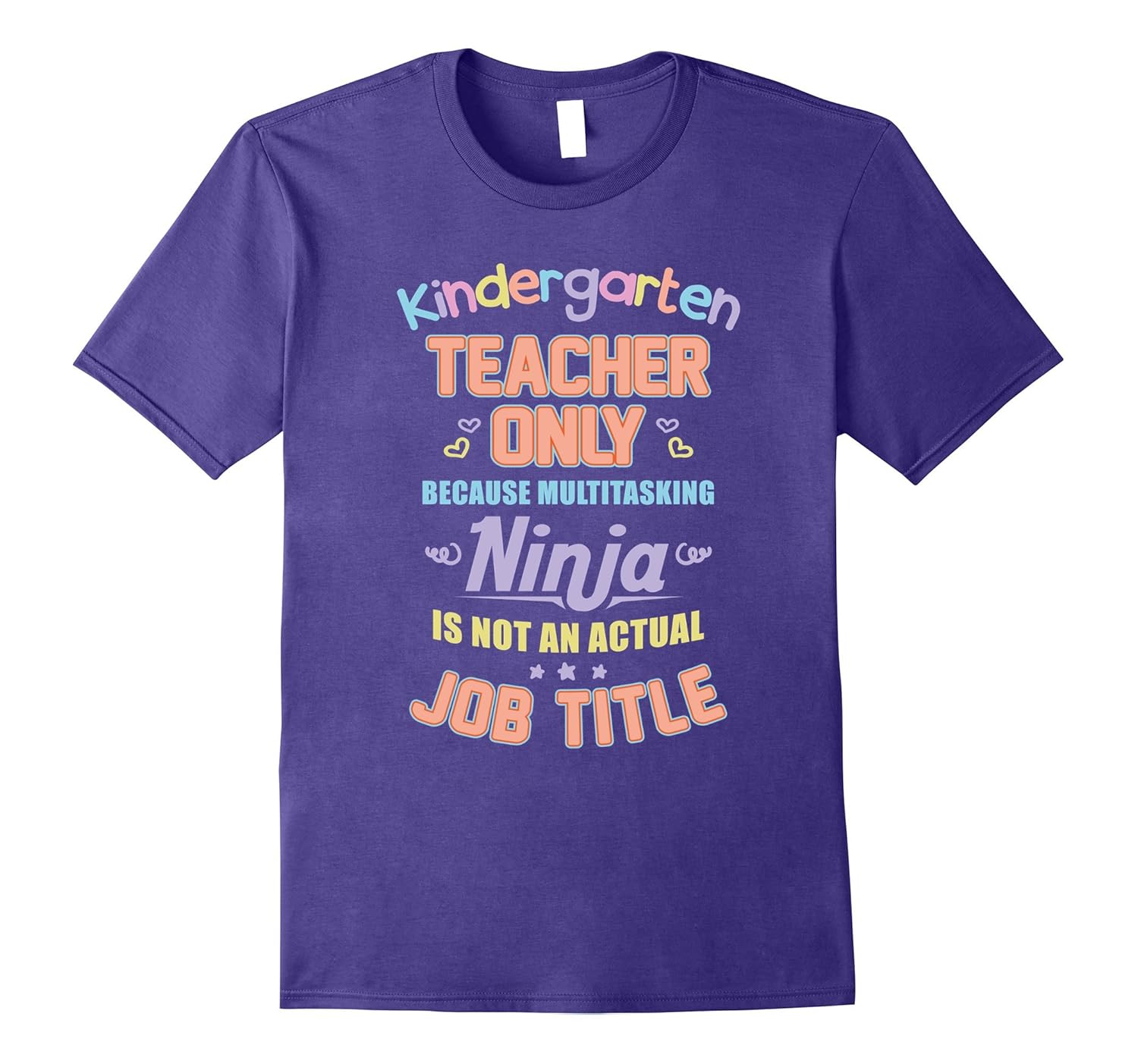 Kindergarten Teacher Multitasking Ninja Not Job Title TShirt-ANZ