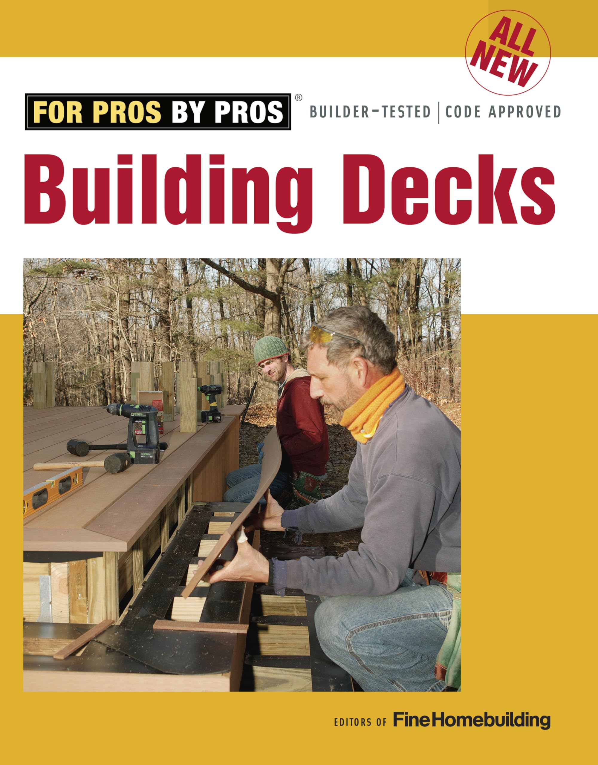 All New Building Decks (For Pros by Pros)