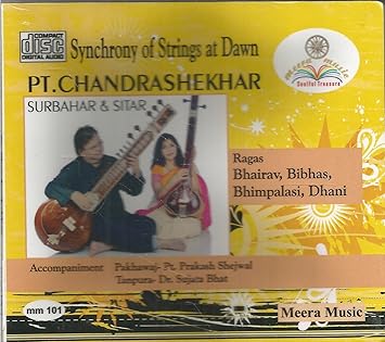 Synchrony Of Strings At Dawn Pt Chandrashekhar Surbahar Sitar Raag Bhairav Bibhas Bhimpalasi Dhani Amazon Com Music amazon com