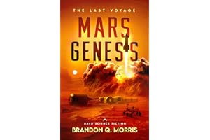 Mars Genesis: The Last Voyage: Hard Science Fiction