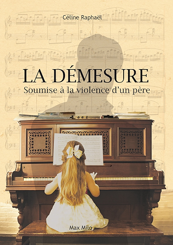 Download La démesure : Soumise à la violence d’un père: Soumise à la violence d’un pére - Témoignage (Essais-documents) PDF