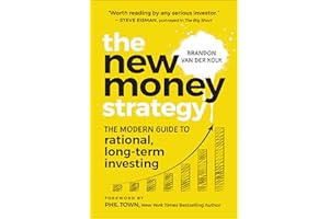 The New Money Strategy: The Modern Guide to Rational, Long-Term Investing