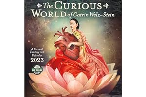 The Curious World of Catrin Welz-Stein 2023 Wall Calendar: A Surreal Fantasy Art Calendar