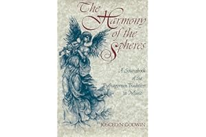 The Harmony of the Spheres: The Pythagorean Tradition in Music
