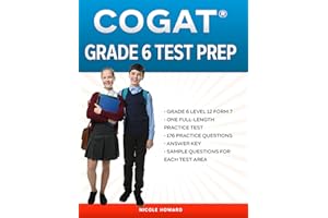 COGAT® GRADE 6 TEST PREP: Grade 6 Level 12 Form 7, One Full Length Practice Test, 176 Practice Questions, Answer Key, Sample 
