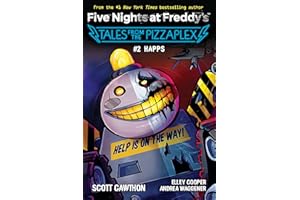 HAPPS: An AFK Book (Five Nights at Freddy's: Tales from the Pizzaplex #2)