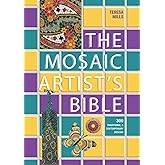 Mosaic Artist's Bible: 300 Traditional and Contemporary Designs