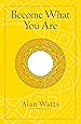 Become What You Are