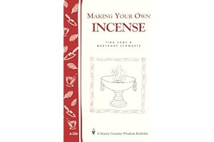 Making Your Own Incense: Storey Country Wisdom Bulletin A-226