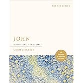 John: A Devotional Commentary: See the Realm of Glory with New Eyes (The See Series)