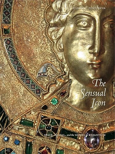 Download The Sensual Icon: Space, Ritual, and the Senses in Byzantium PDF