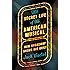 The Secret Life of the American Musical: How Broadway Shows Are Built