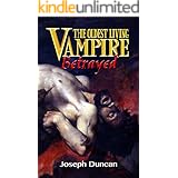 The Oldest Living Vampire Betrayed (The Oldest Living Vampire Saga Book 4)