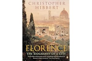 Florence: The Biography of a City