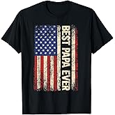 Best Papa Ever US American Flag Gifts for Father's Day Men T-Shirt